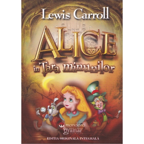 Alice in Tara Minunilor - Lewis Carroll