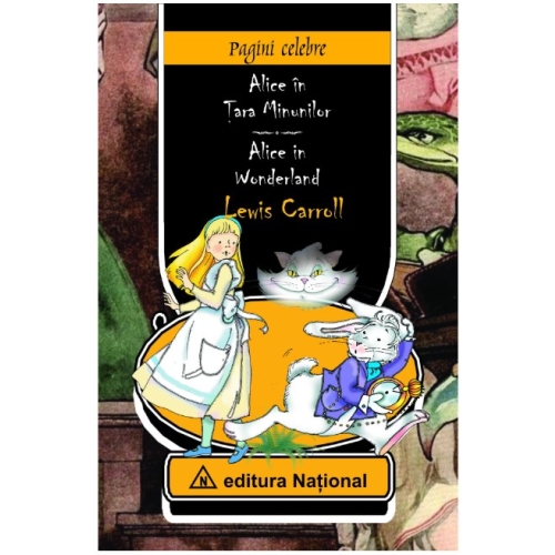 Alice In Wonderland, Alice In Tara Minunilor - Lewis Carroll