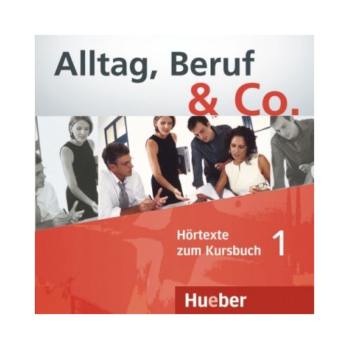 Alltag, Beruf & Co. 1, CD zum Kursbuch - Norbert Becker