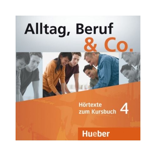 Alltag, Beruf & Co. 4, 2 CDs zum Kursbuch - Norbert Becker