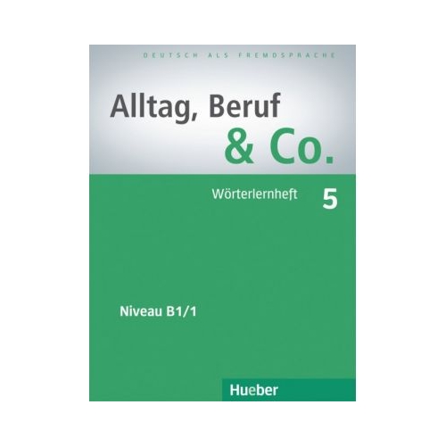 Alltag, Beruf & Co. 5, Worterlernheft - Norbert Becker