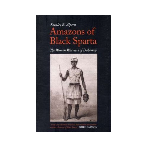 Amazons of Black Sparta - Stanley B. Alpern