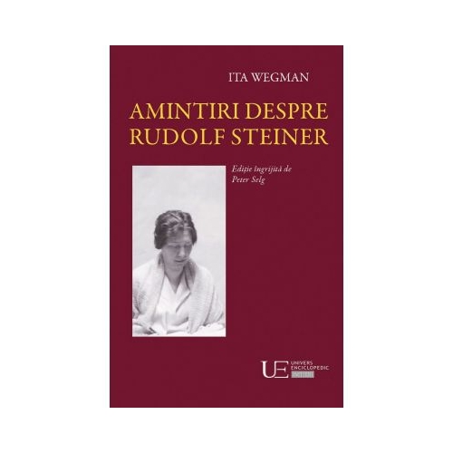 Amintiri despre Rudolf Steiner - Peter Selg