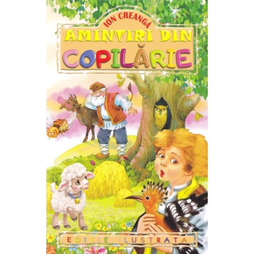 Amintiri din copilarie - Ion Creanga Povesti pentru copii Regis grupdzc