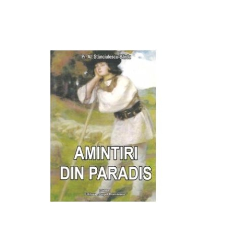 Amintiri din paradis - Al. Stanciulescu Barda