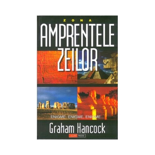 Amprentele zeilor - Graham Hancock