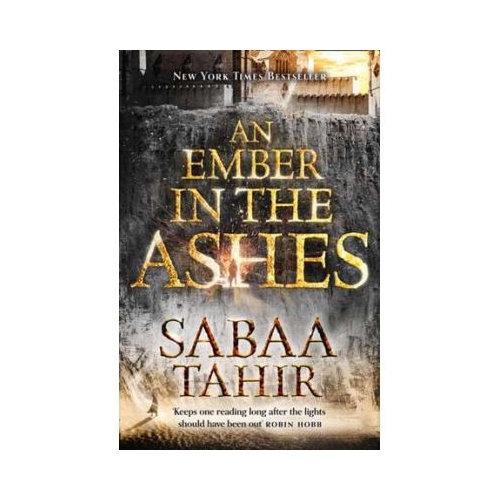 An Ember in the Ashes ( Sabaa Tahir )