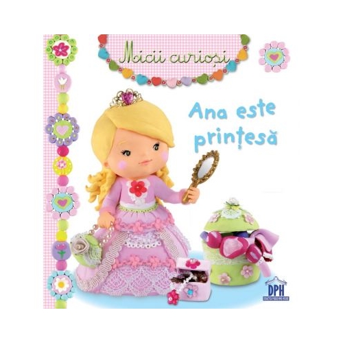 Ana este printesa - Emile Beaumont, editura Didactica Publishing House