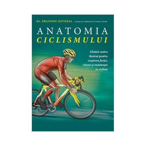 Anatomia ciclismului - Dr. Shannon Sovndal