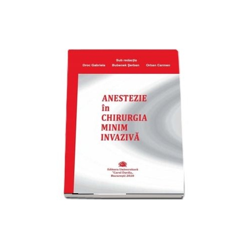Anestezie in chirurgia minim invaziva - Gabriela Droc