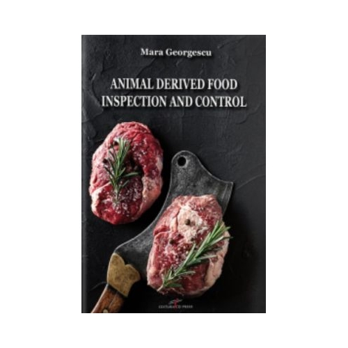 Animal derived food. Inspection and control - Mara Georgescu