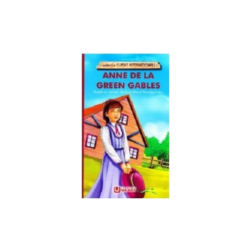 Anne de la Green Gables - Lucy Maud Montgomery