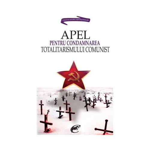 Apel pentru condamnarea totalitarismului comunist