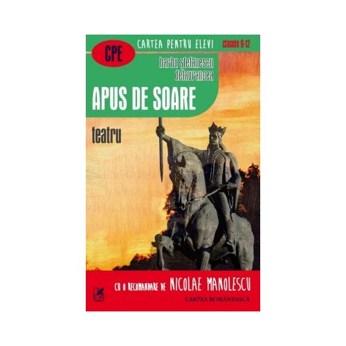 Apus de soare - Barbu Stefanescu Delavrancea, editura Cartea Romaneasca Educational
