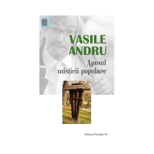Apusul misticii populare - Vasile Andru