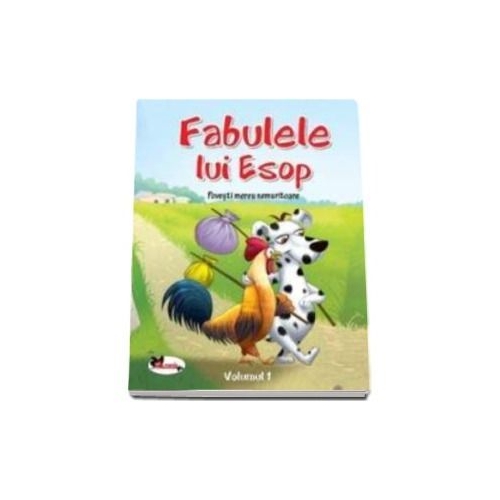 Fabulele lui Esop. Povesti mereu nemuritoare, volumul I