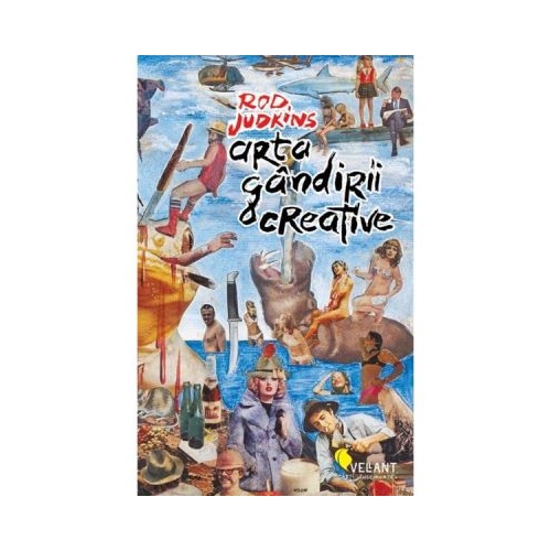 Arta gandirii creative - Rod Judkins