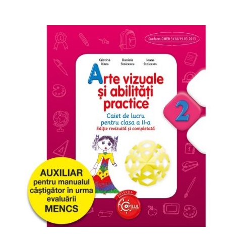 Arte vizuale și abilități practice - caiet de lucru pentru clasa a II-a