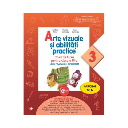 Arte vizuale si abilitati practice. Caiet de lucru. Clasa a III-a - Cristina Rizea