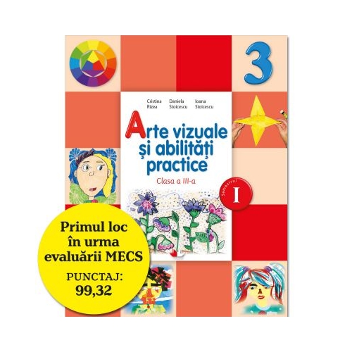 Arte vizuale si abilitati practice. Manual pentru clasa a III-a, semestrul I - Cristina Rizea
