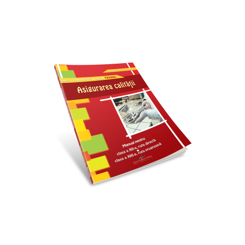 Asigurarea calitatii. Manual pentru clasa a XII-a - Florina Roman Stan