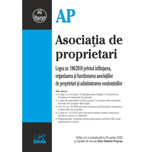 Asociatia de proprietari. Editia a 5-a actualizata la 26 aprilie 2026