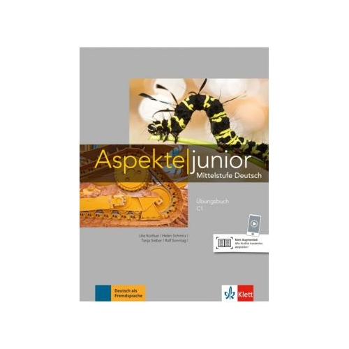 Aspekte junior C1, Ubungsbuch mit Audios zum Download. Mittelstufe Deutsch - Ute Koithan, Tanja Mayr-Sieber, editura Klett