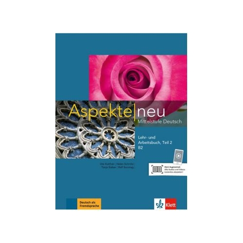 Aspekte neu B2, Lehr- und Arbeitsbuch mit Audio-CD, Teil 2. Mittelstufe Deutsch - Ute Koithan, editura Klett