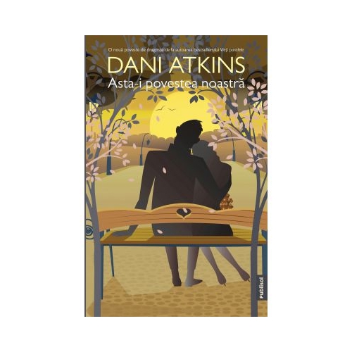 Asta-i povestea noastra - Dani Atkins