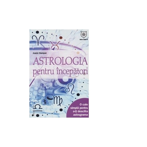 Astrologia pentru incepatori - Joann Hampar