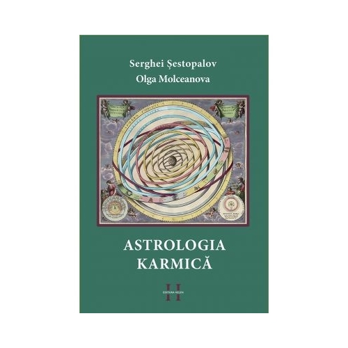 Astrologia Karmica - Serghei Sestopalov, Olga Molceanova