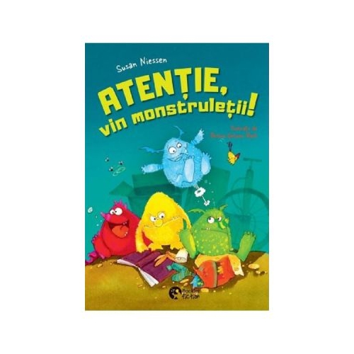 Atentie, vin monstruletii! - Susan Niessen