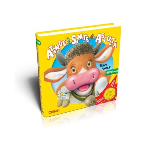 Atinge, simte, asculta - Ferma mea (Carte sonora). Tony Wolf