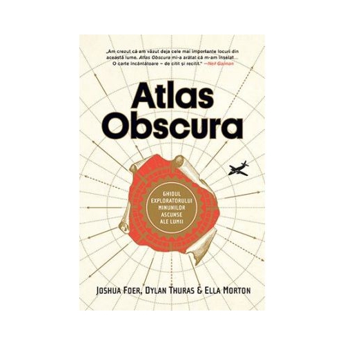 Atlas Obscura - Joshua Foer, Dylan Thuras, Ella Morton