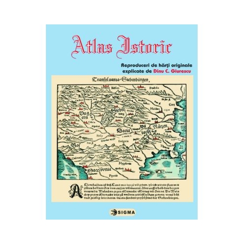 Atlas istoric - Dinu C. Giurescu