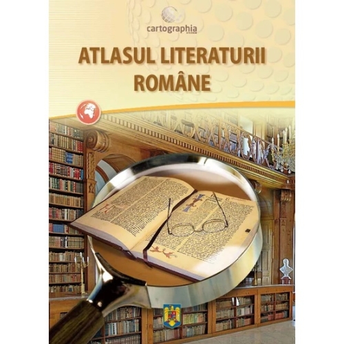 Atlasul literaturii romane, editura Cartographia