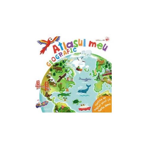 Atlasul meu geografic - Philip Steele