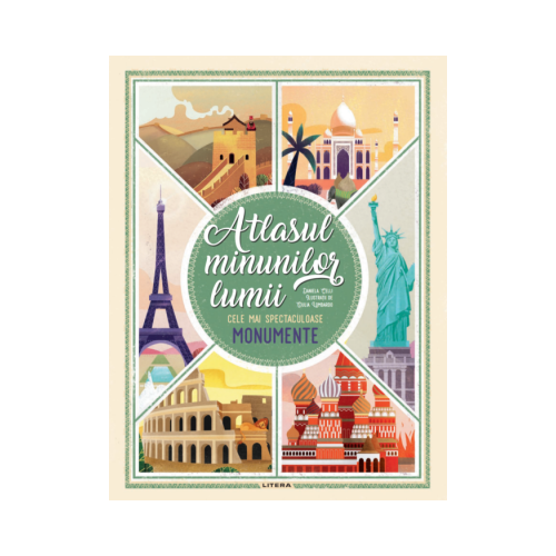 Atlasul minunilor lumii. Cele mai spectaculoase monumente - Daniela Celli