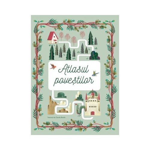 Atlasul povestilor - Claudia Bordin, editura Didactica Publishing House