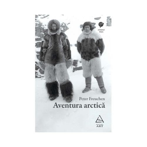 Aventura arctica - Peter Freuchen Memorialistica Art grupdzc