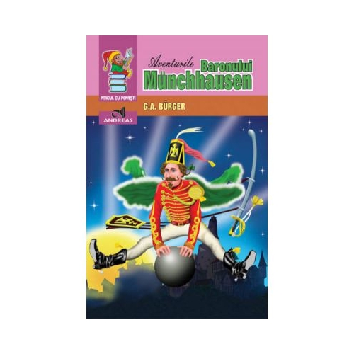 Aventurile Baronului Munchhausen - G. A. Burger, editura Andreas