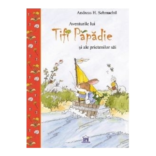 Aventurile lui Tifi Papadie si ale prietenilor sai - Andreas H. Schmachtl, editura Didactica Publishing House