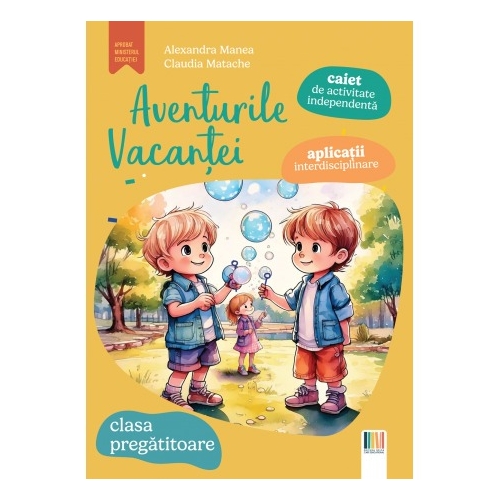 Aventurile vacantei clasa pregatitoare - Alexandra Manea