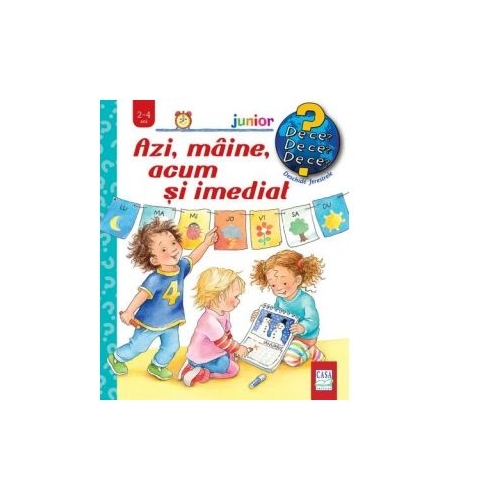 Azi, maine, acum si imediat - Daniella Prusse, editura Casa