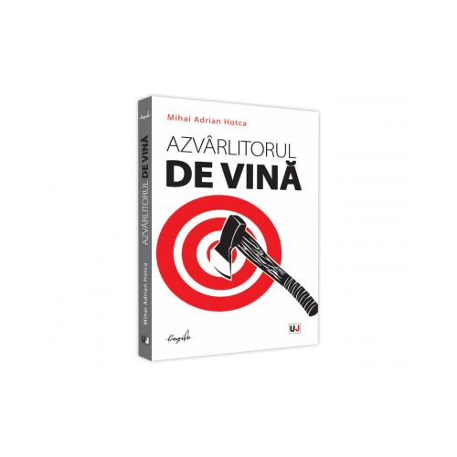 Azvarlitorul de vina - Mihai Adrian Hotca