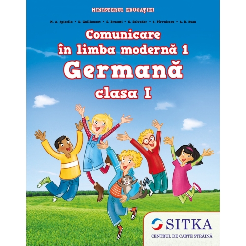 Comunicare in limba moderna 1 Germana clasa I - M. A. Apicella, D. Guillemant, S. Brusati, K. Salvador, A. Pirvulescu, A. B. Rusu