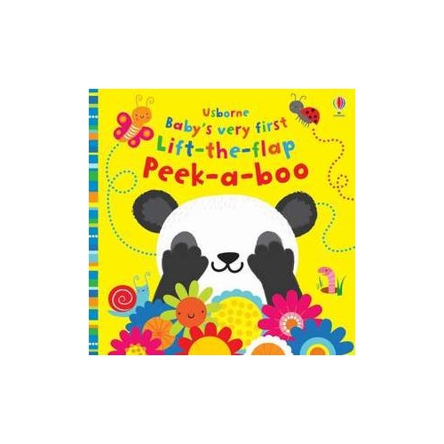 Baby's Very First Lift-the-Flap Peek-a-Boo (Baby's Very First Books) - Fiona Watt