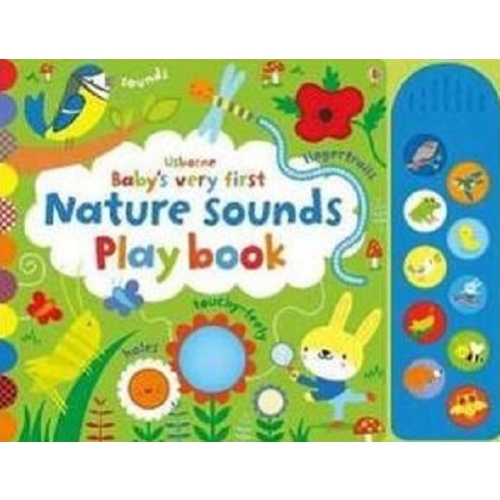 Baby's Very First Nature Sounds Playbook (Carti cu sunete Usborne) - Fiona Watt