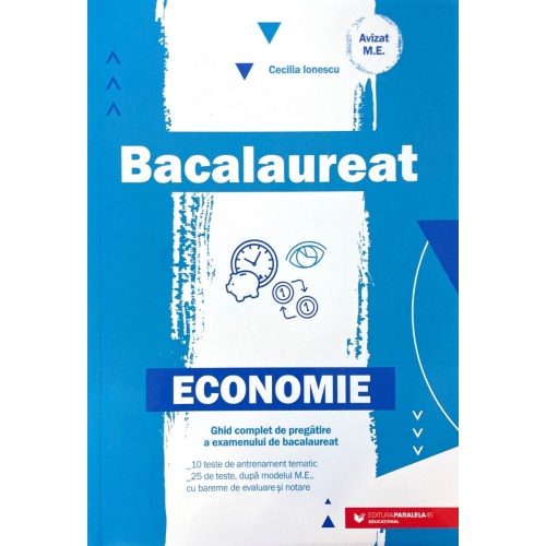 Bacalaureat Economie. Ghid de pregatire. 25 de teste cu bareme de evaluare si notare - Cecilia Ionescu