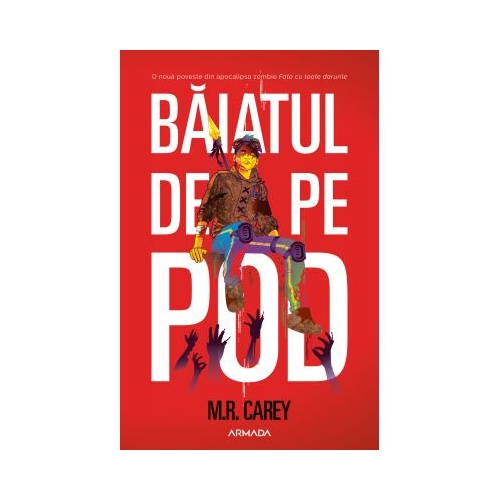 Baiatul de pe pod - M. R. Carey